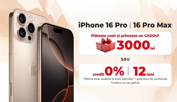iPhone 16 Pro | 16 Pro Max - Ofertă specială!