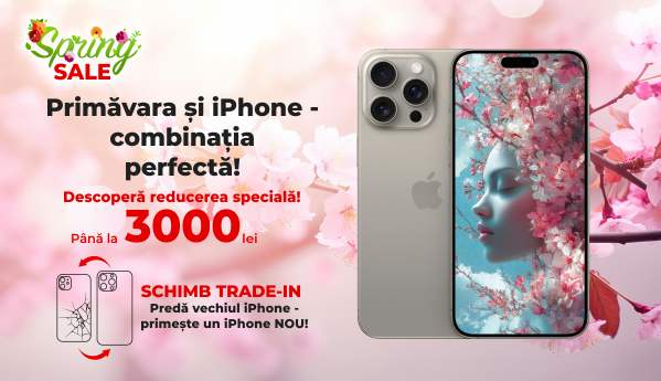 Spring SALE - Apple iPhone - reduceri până la 3000 lei