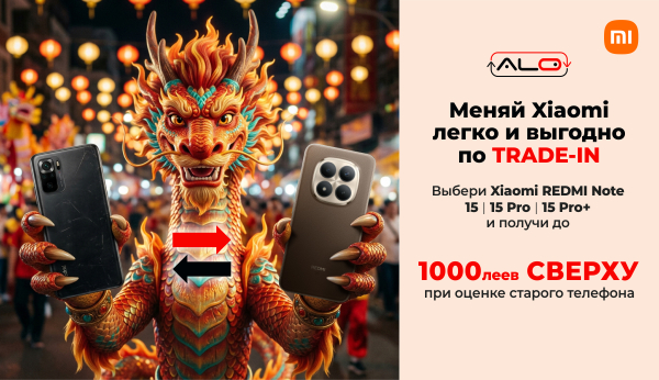 Выбери Xiaomi Redmi Note 15 | 15 Pro | 15 Pro+ и получи до 1000 леев СВЕРХУ при оценке старого телефона.