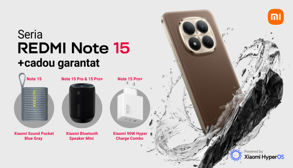 Seria Xiaomi Redmi Note 15 + cadou garantat!
