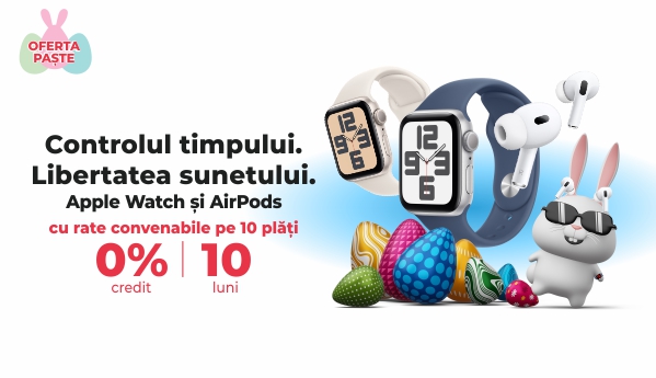 Apple Watch și AirPods - 0% credit | 10 luni
