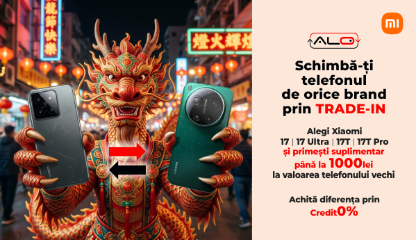 Alegi Xiaomi 17 | 17 Ultra | 17T | 17T Pro și primești până la 1000 lei EXTRA la evaluarea telefonului vechi.